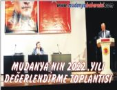 MUDANYA'NIN 2022 YILI DEĞERLENDİRME TOPLANTISI